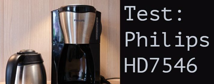 Testbericht Philips HD7546/20 Filterkaffeemaschine