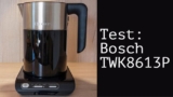 Test: Bosch TWK8613P Styline Wasserkocher